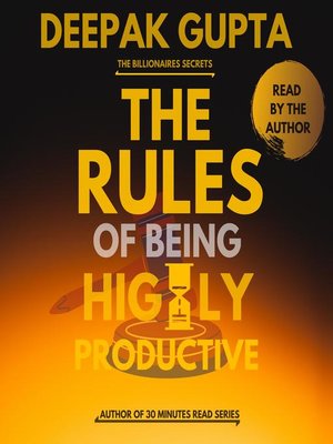 cover image of The Rules of Being Highly Productive